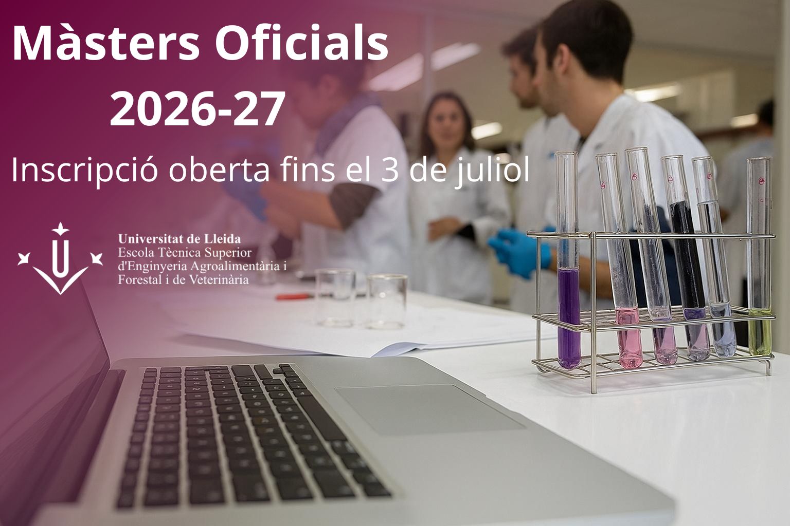 ETSEAFiV MÀSTERS OFICIALS CURS 2026-27 INSCRIPCIÓ OBERTA FINS EL 3 DE JULIOL
